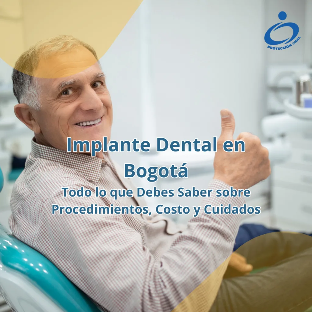 Descubre todo sobre implante dental en Bogotá: tipos, costos, procedimientos y cuidados. Recupera tu sonrisa en la Clínica Odontológica Protección Oral